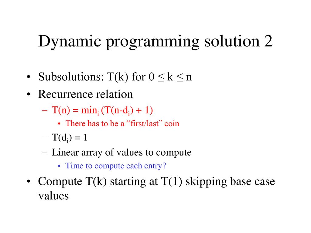 Greedy Algorithms Basic idea Connection to dynamic programming - ppt ...