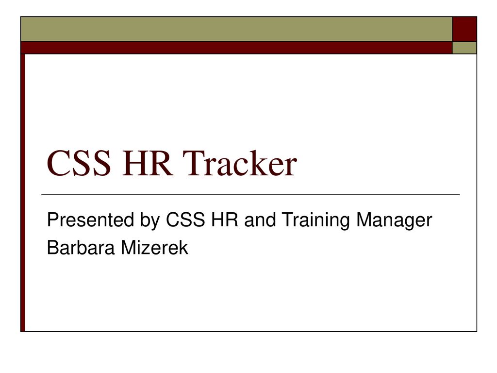 Presented by css hr and training manager barbara mizerek ppt download