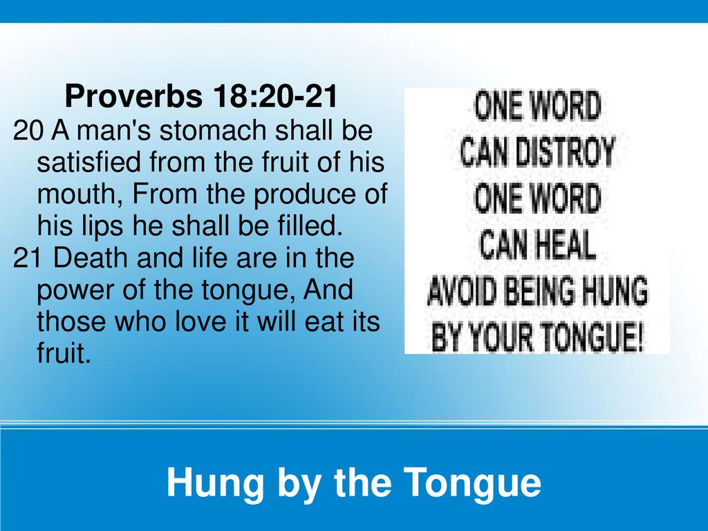 Hung By The Tongue Proverbs 18 Ppt Download