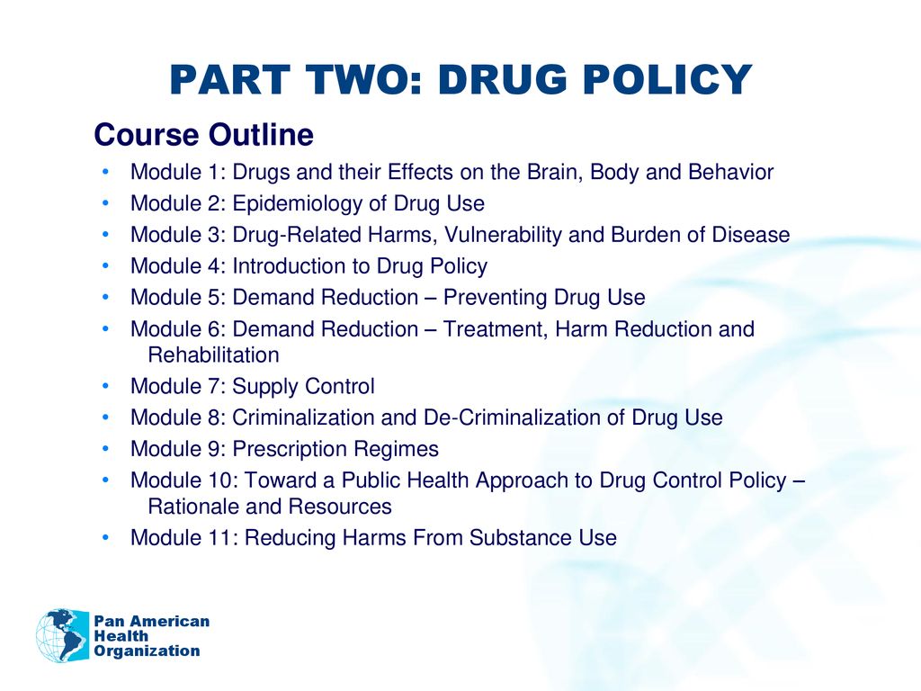 PART TWO: DRUG POLICY Course Outline
