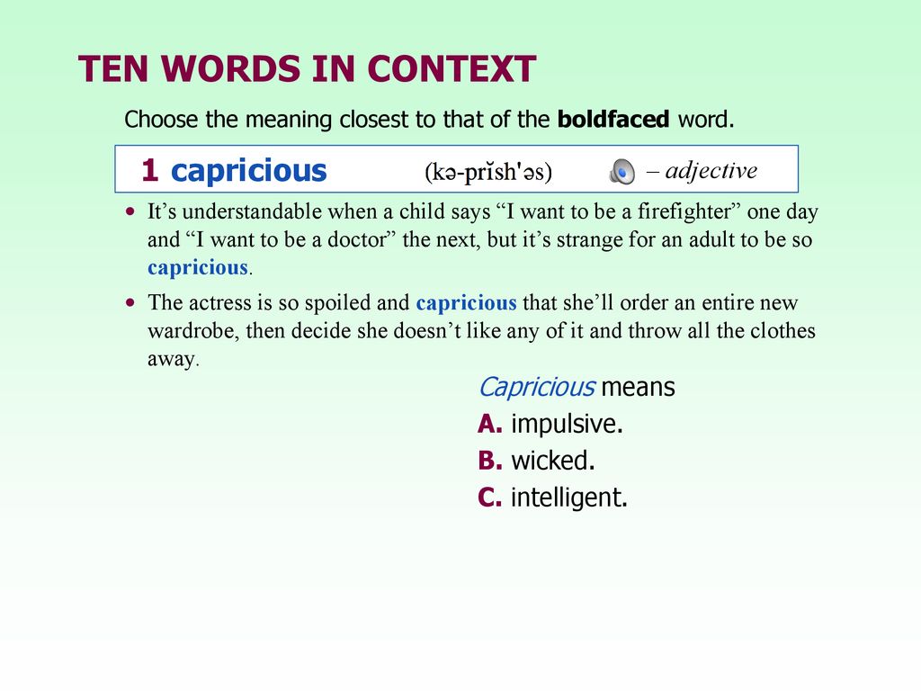Unit Five: Chapter 25 • capricious • phenomenon • catharsis • rectify