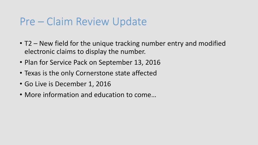 Pre – Claim Review Update