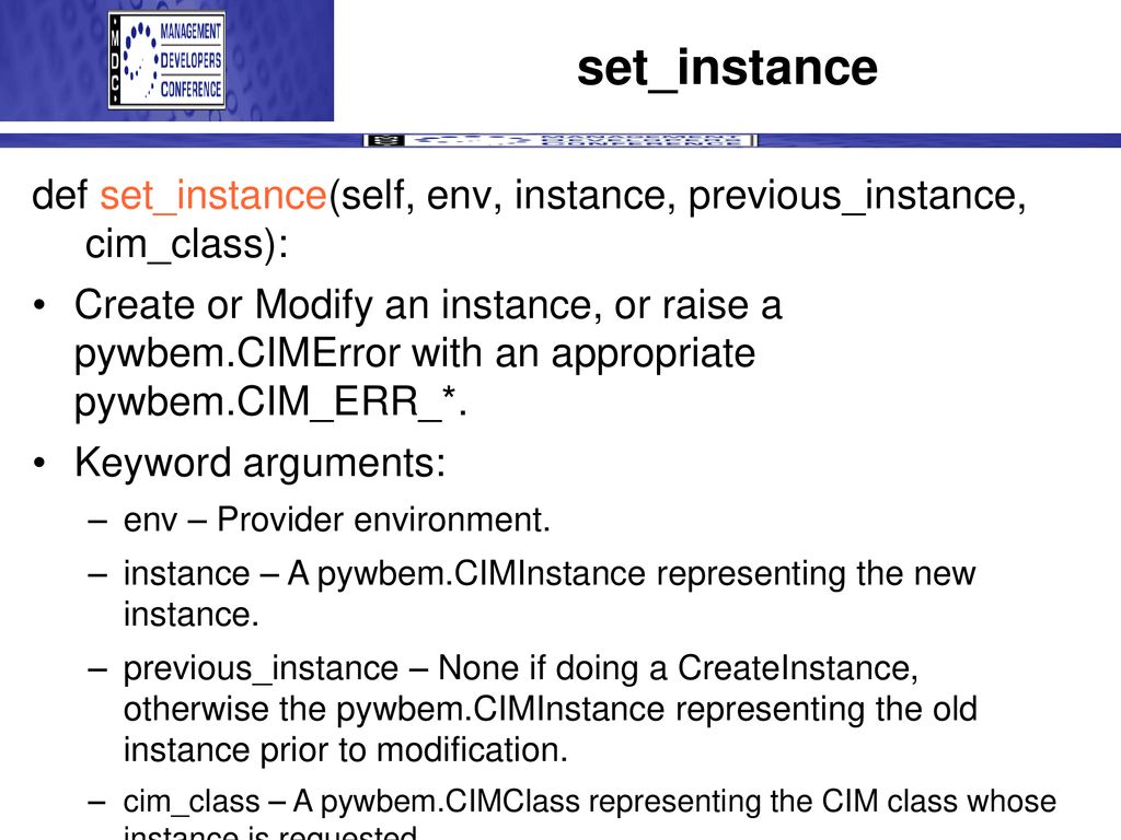 set_instance def set_instance(self, env, instance, previous_instance, cim_class):