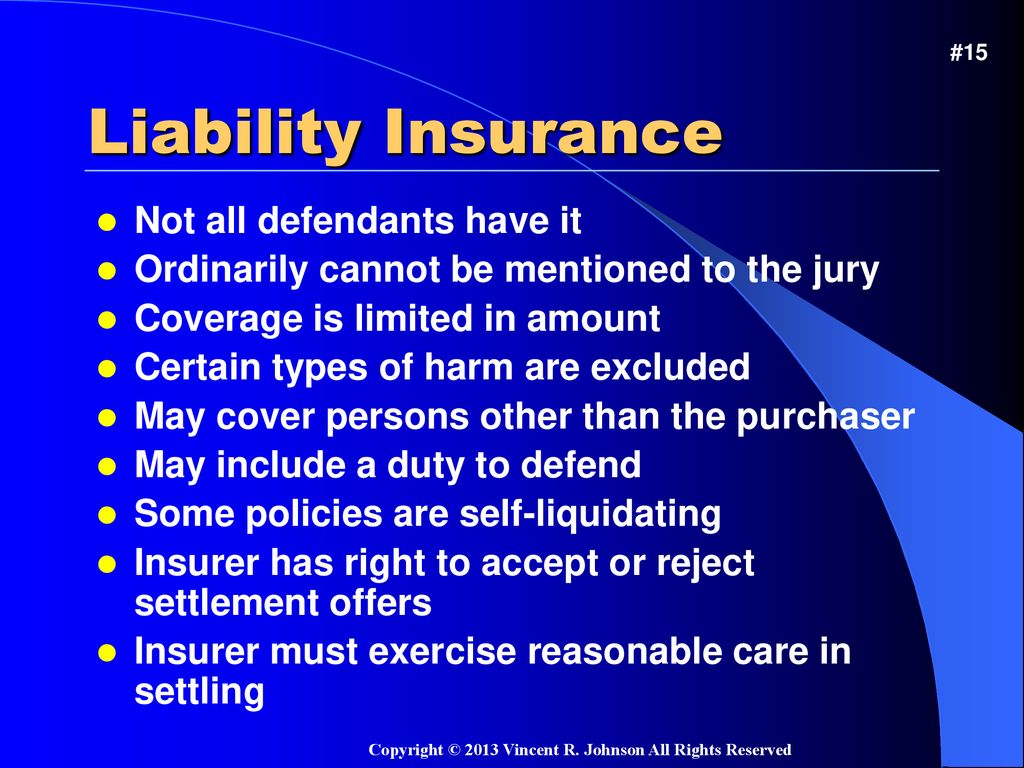 Liability Insurance Not all defendants have it
