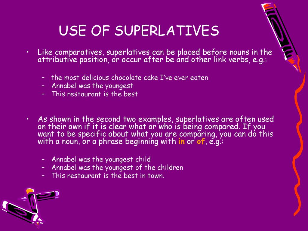 Like comparative. Comparative Nouns. Superlative delicious. Superlative and Comparative adjectives for sentences.