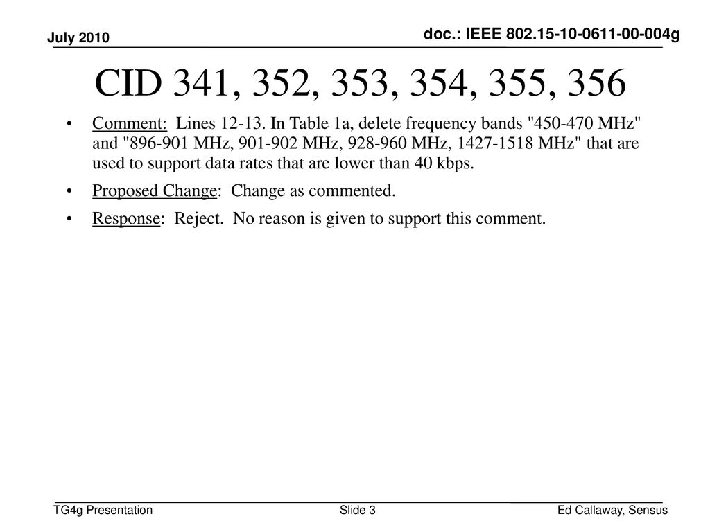 doc.: IEEE g July CID 341, 352, 353, 354, 355, 356.