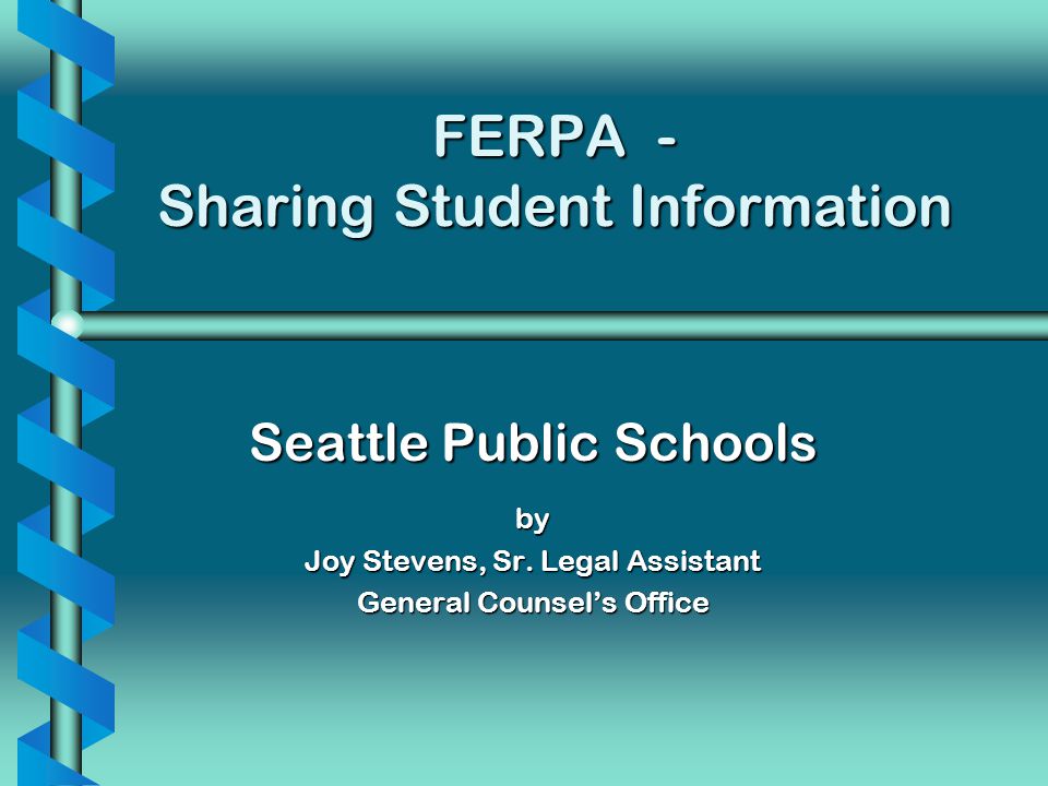 FERPA - Sharing Student Information