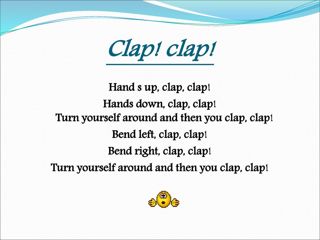 Включи песню clap clap clap. Физкультминутка по английскому. Физминутка на уроке английского языка. Clap Clap. Физкультминутка Clap Clap your hands.