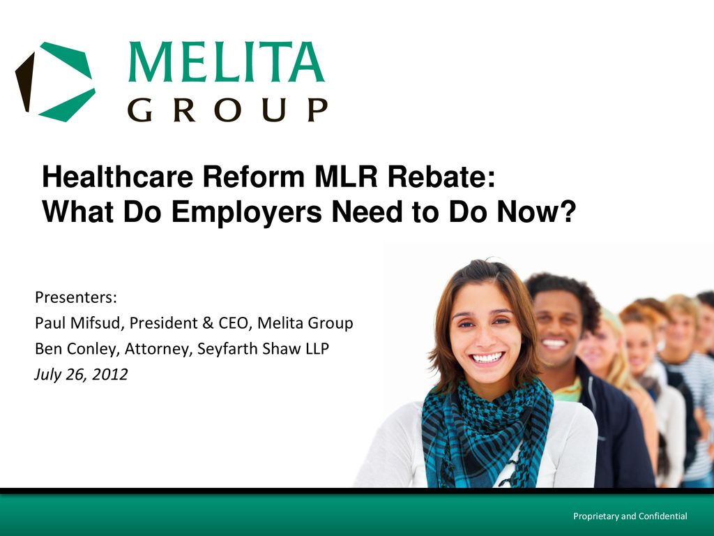 Healthcare Reform MLR Rebate What Do Employers Need to Do Now? ppt