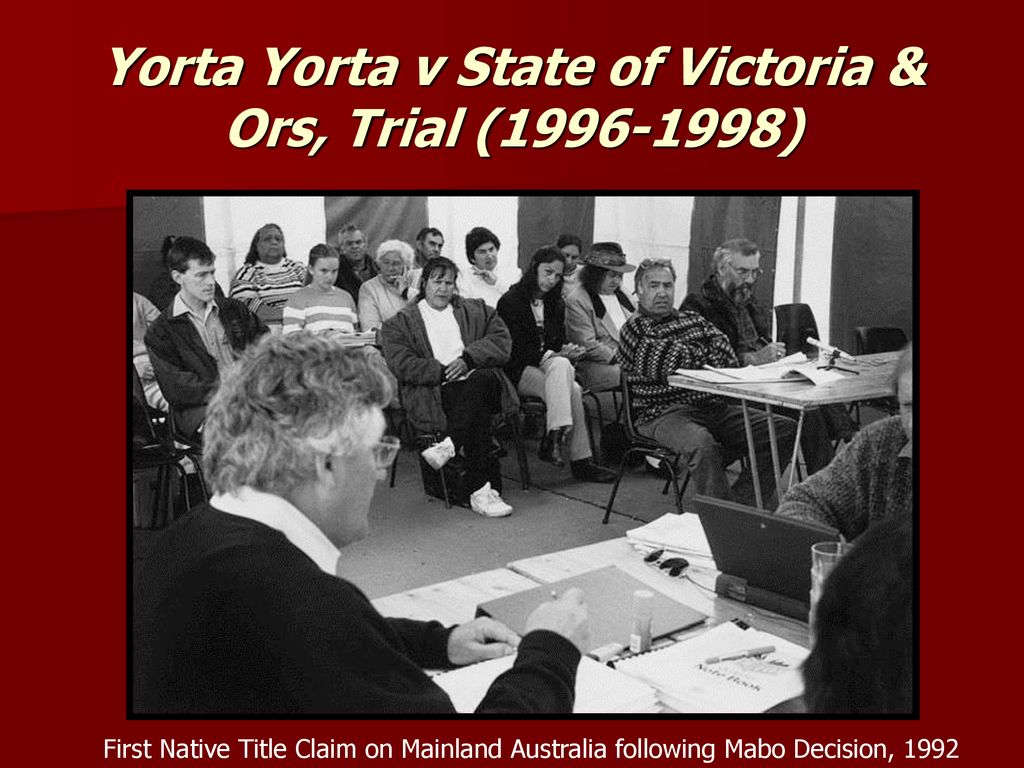 Yorta Yorta v State of Victoria & Ors, Trial ( )