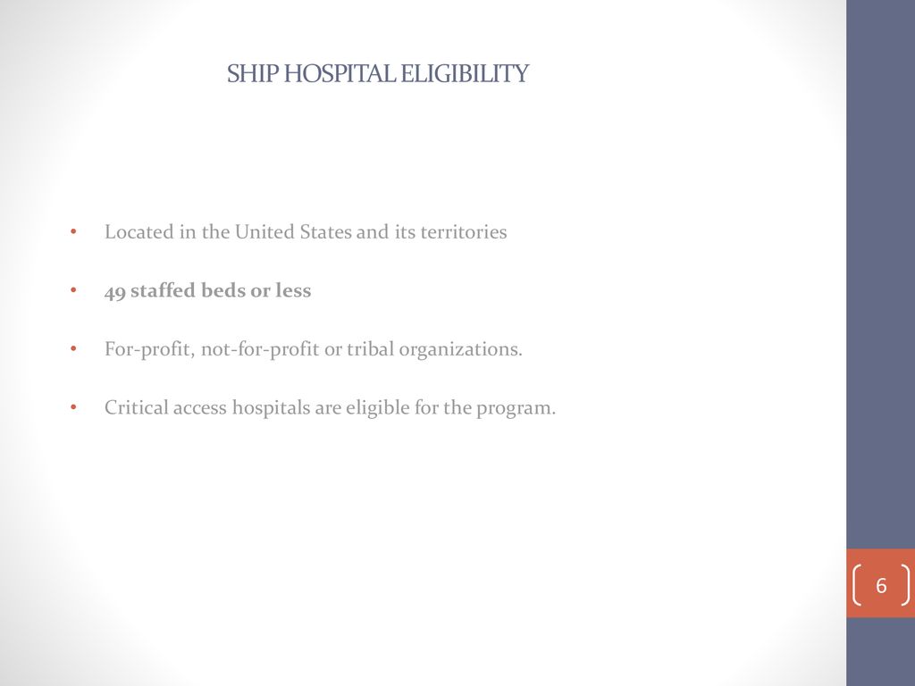 Small Rural Hospital Improvement Grant Program (SHIP) ppt download