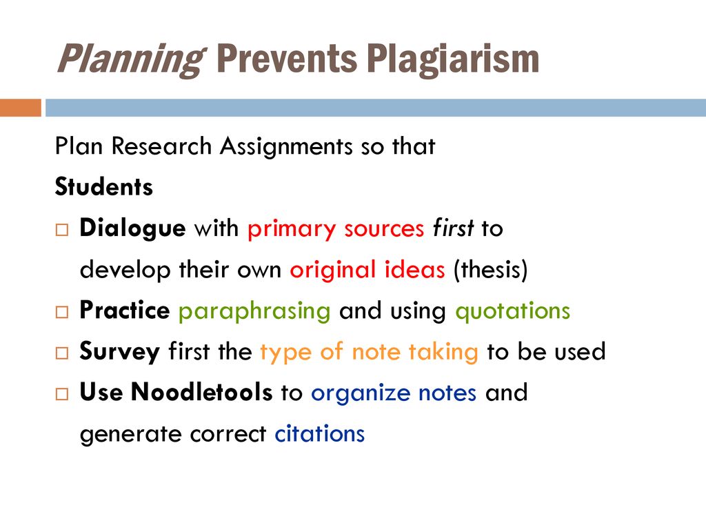 Planning Prevents Plagiarism