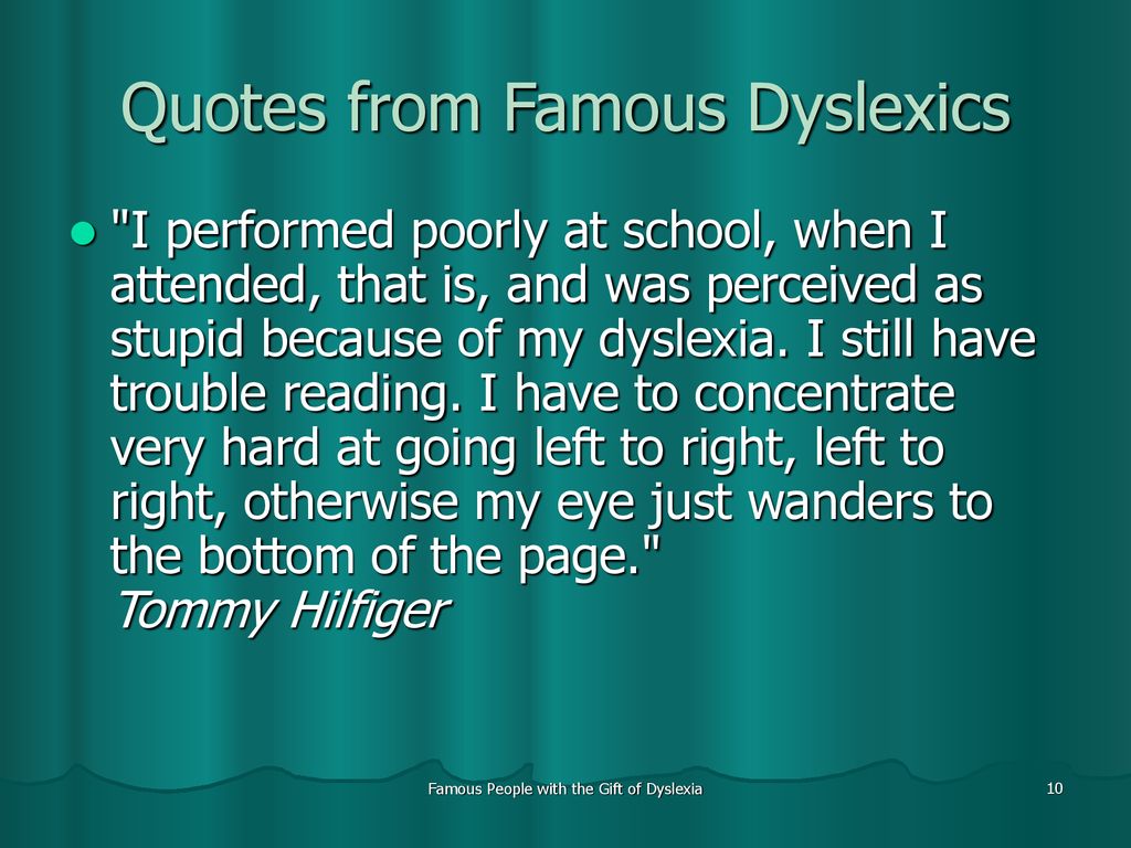 Famous People with the Gift of Dyslexia - ppt download