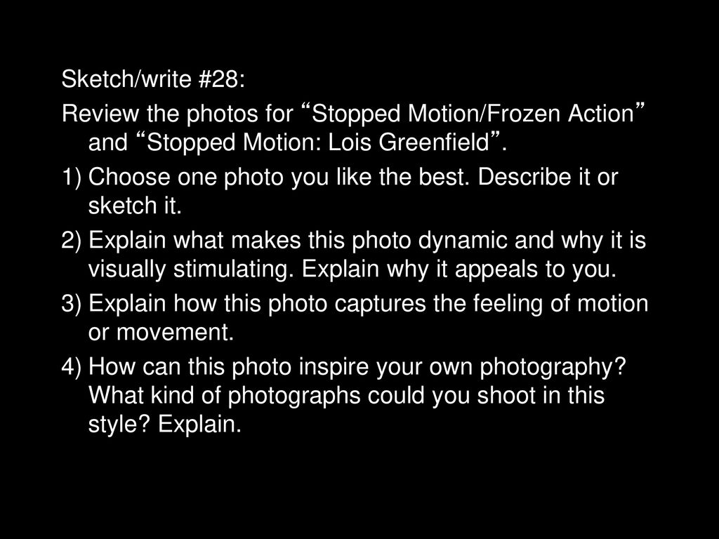 Sketch/write #28: Review the photos for Stopped Motion/Frozen Action and Stopped Motion: Lois Greenfield .