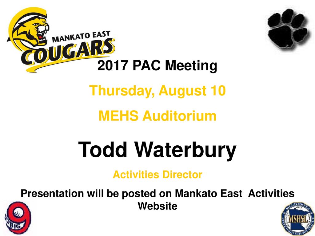 Presentation will be posted on Mankato East Activities Website ppt
