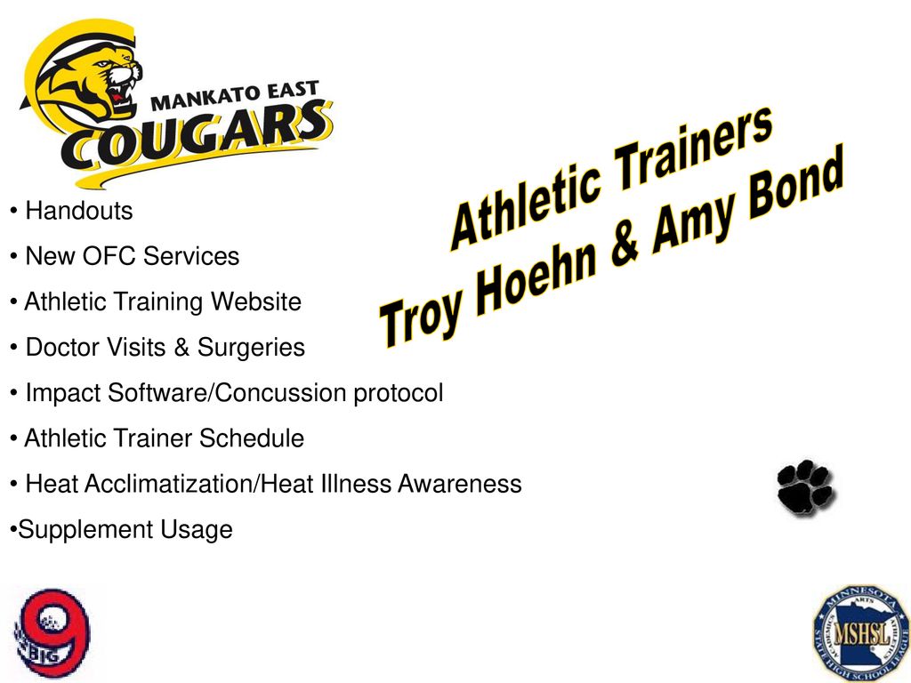 Presentation will be posted on Mankato East Activities Website ppt