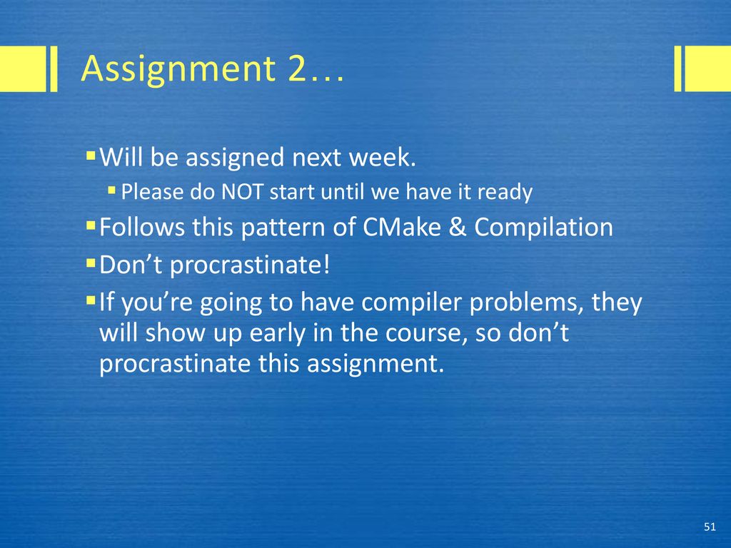 Assignment 2… Will be assigned next week.