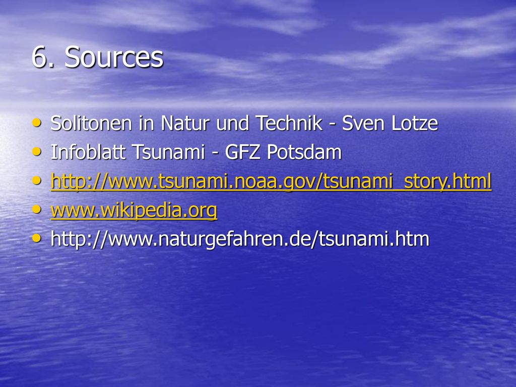 6. Sources Solitonen in Natur und Technik - Sven Lotze