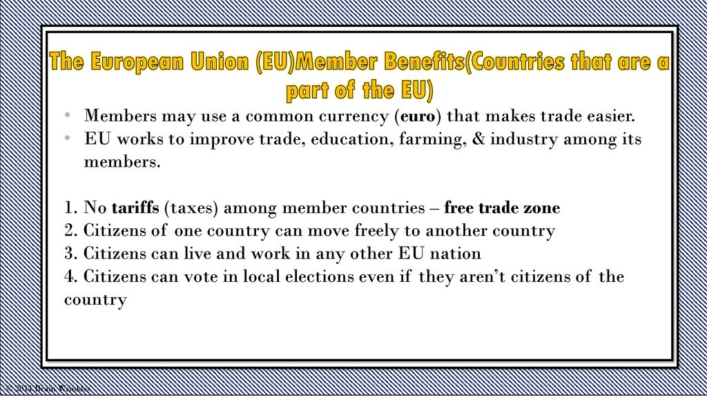 The European Union (EU)Member Benefits(Countries that are a part of the EU)