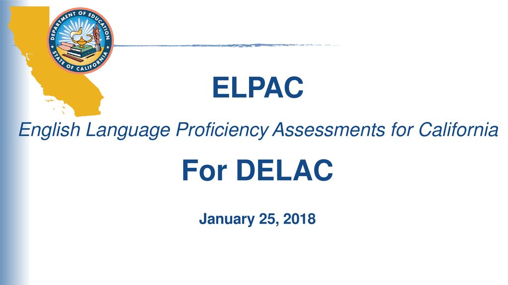 English Language Proficiency Assessments For California Ppt Download english-language-proficiency-assessments-for-california-ppt-download
