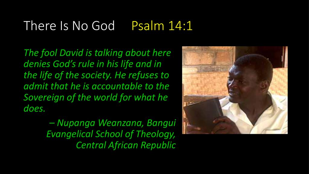 There Is No God Psalm Ppt Download