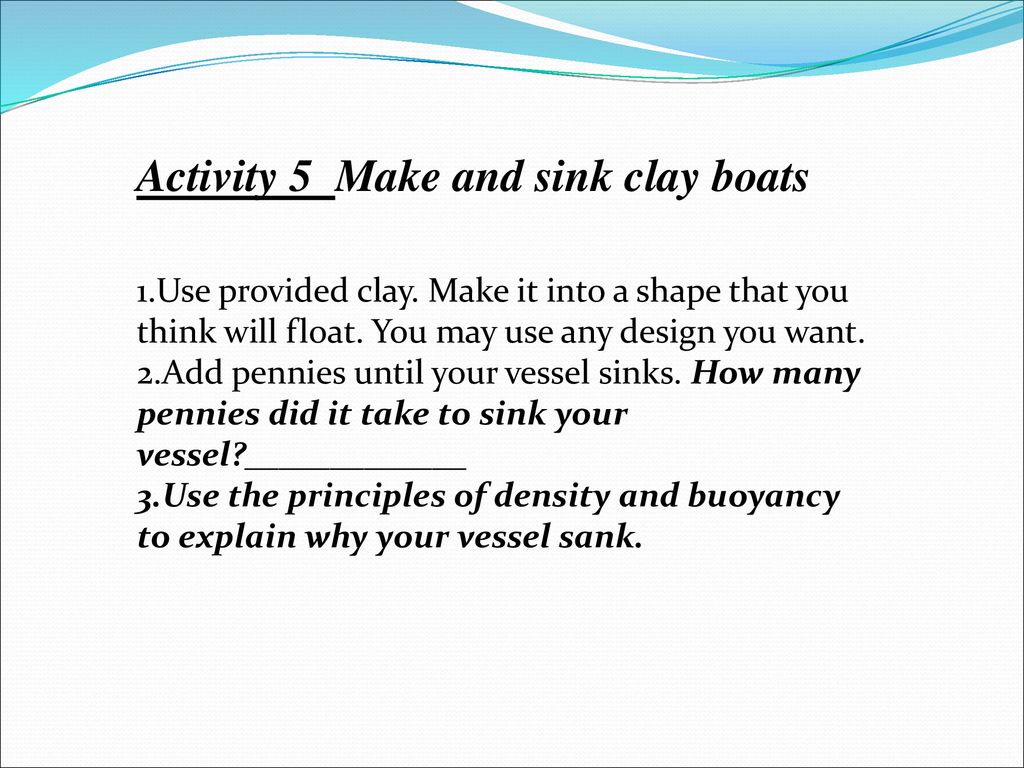 Activity 5 Make and sink clay boats