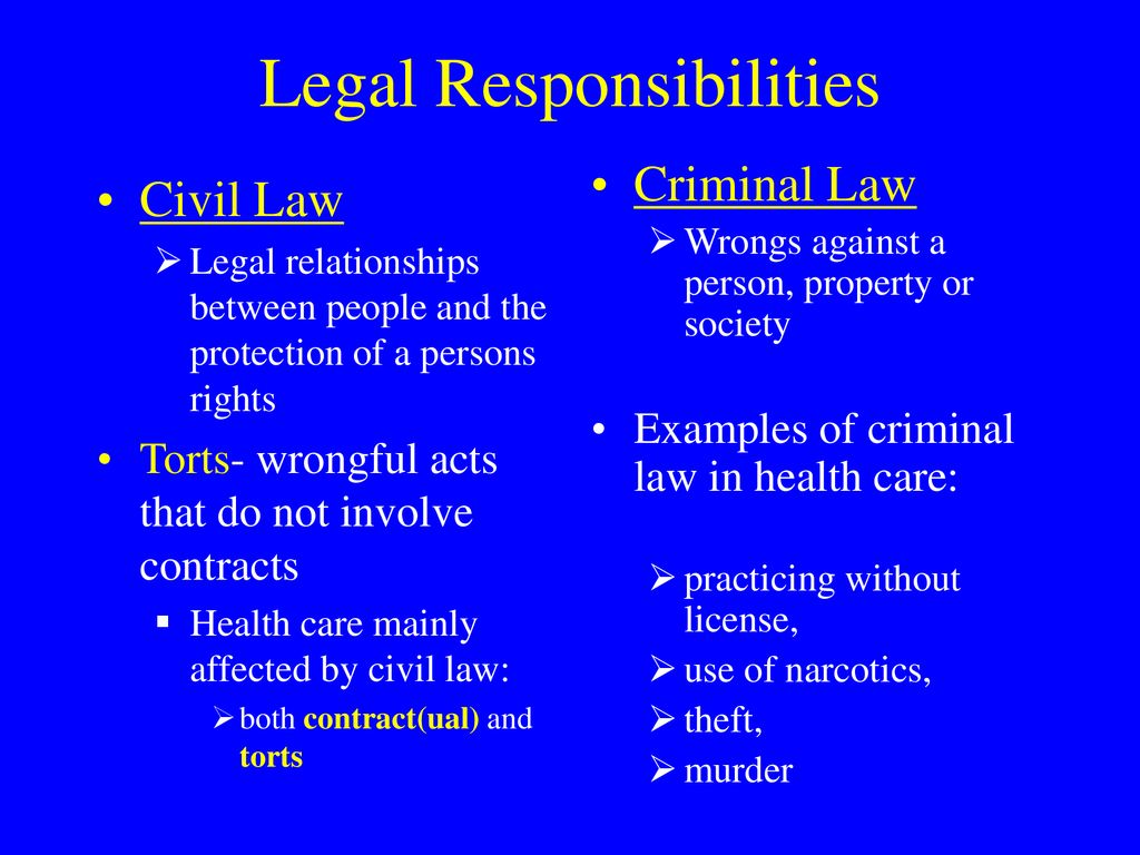 LEGAL AND ETHICAL RESPONSIBILITIES IN HEALTH CARE - ppt download