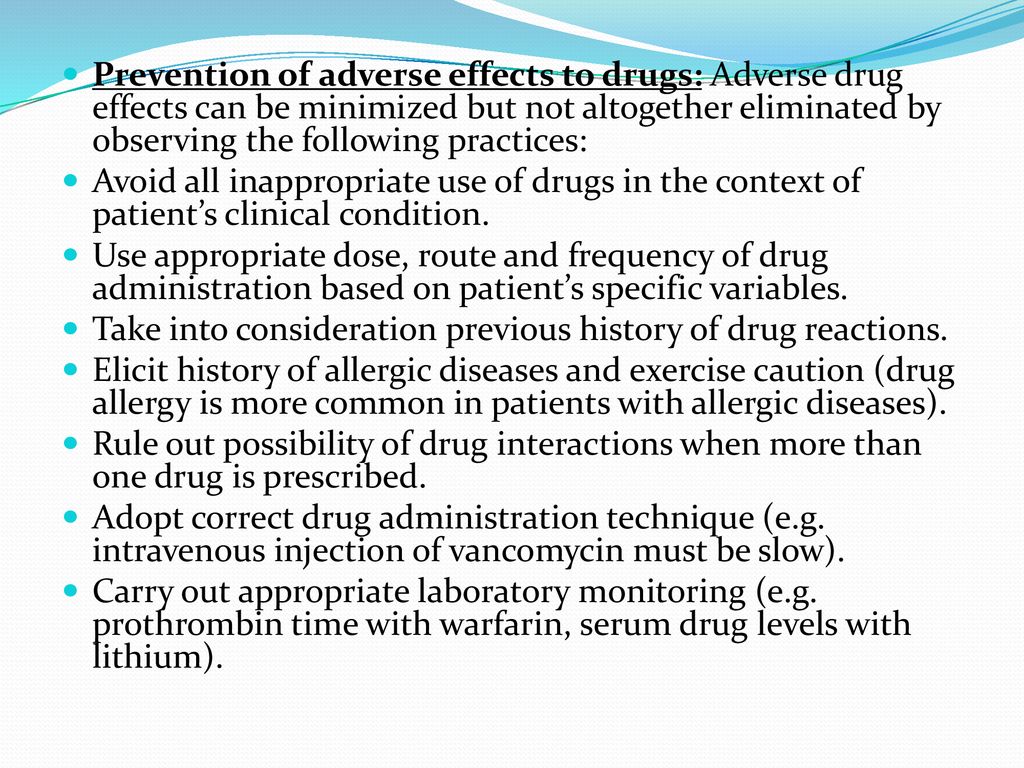 Adverse effects of drug on patients.