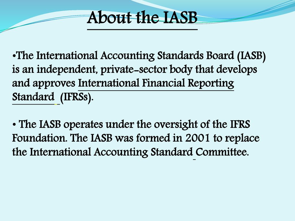 international accounting standard board iasb ppt download net debt reconciliation frs 102 statement of financial condition