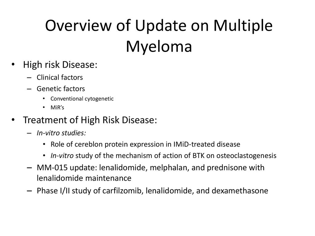 “Identifying and Managing ‘High Risk’ Myeloma” - ppt download