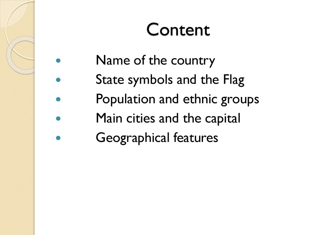 Content Name of the country State symbols and the Flag