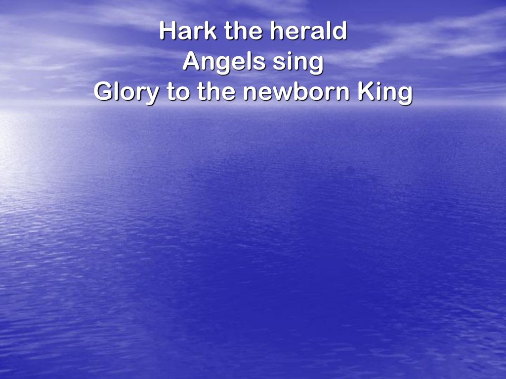 Hark! The Herald Angels Sing - ppt download