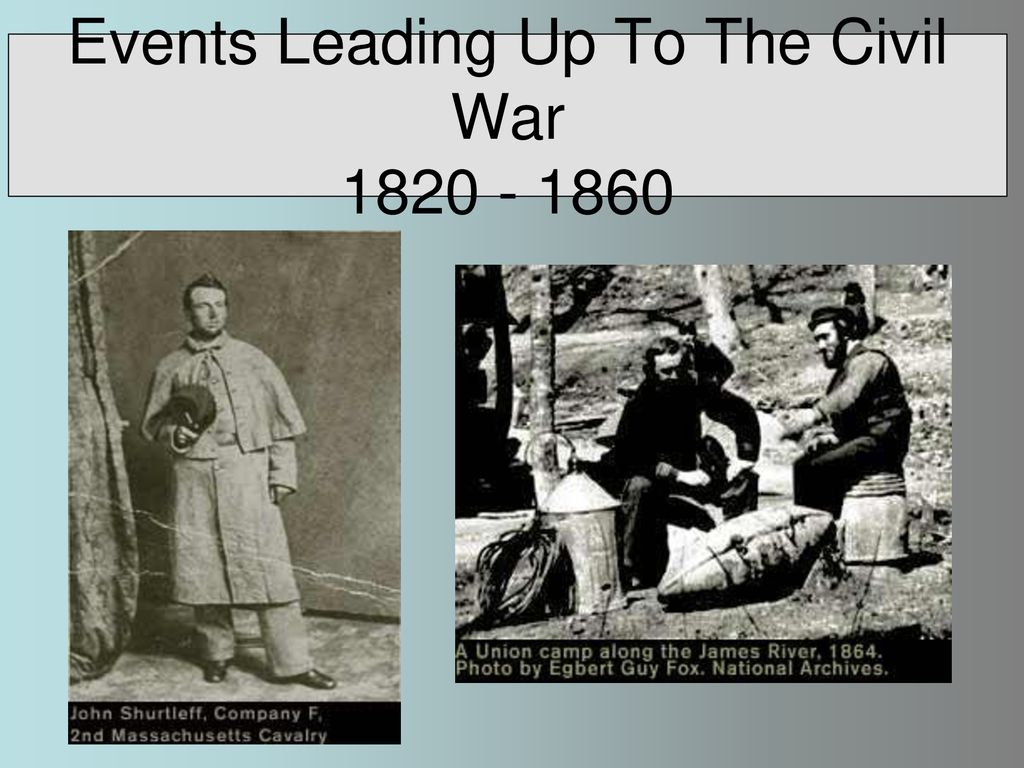 Events Leading Up To The Civil War