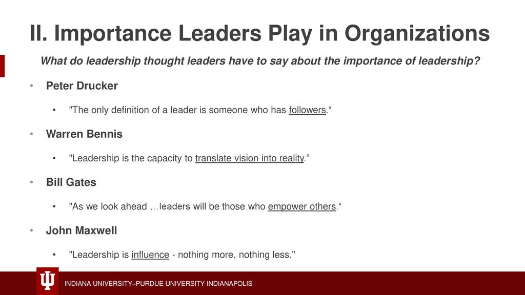 II. Importance Leaders Play in Organizations