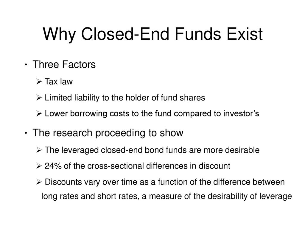 Why Closed-End Funds Exist