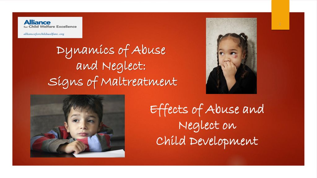 Effects of Abuse and Neglect on - ppt download