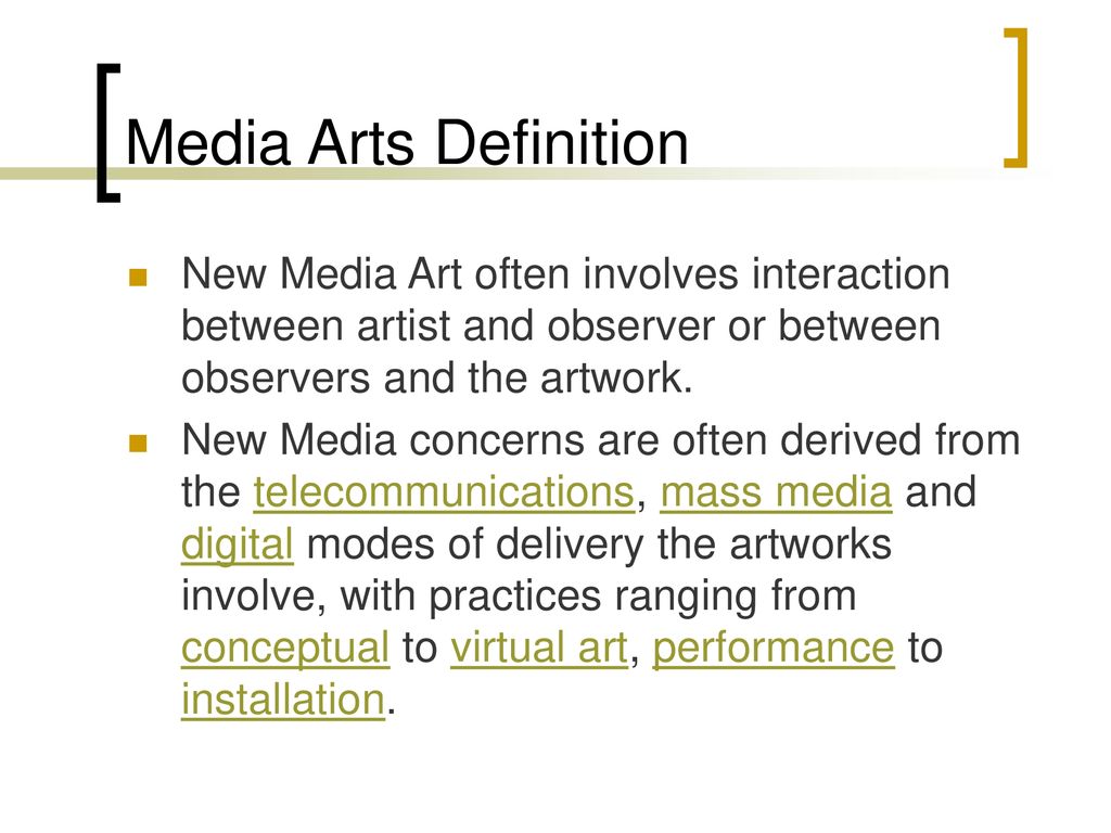 What is the meaning of media arts?