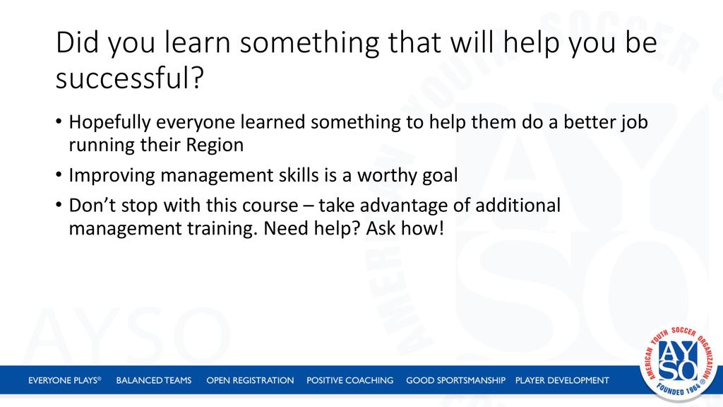 Did you learn something that will help you be successful