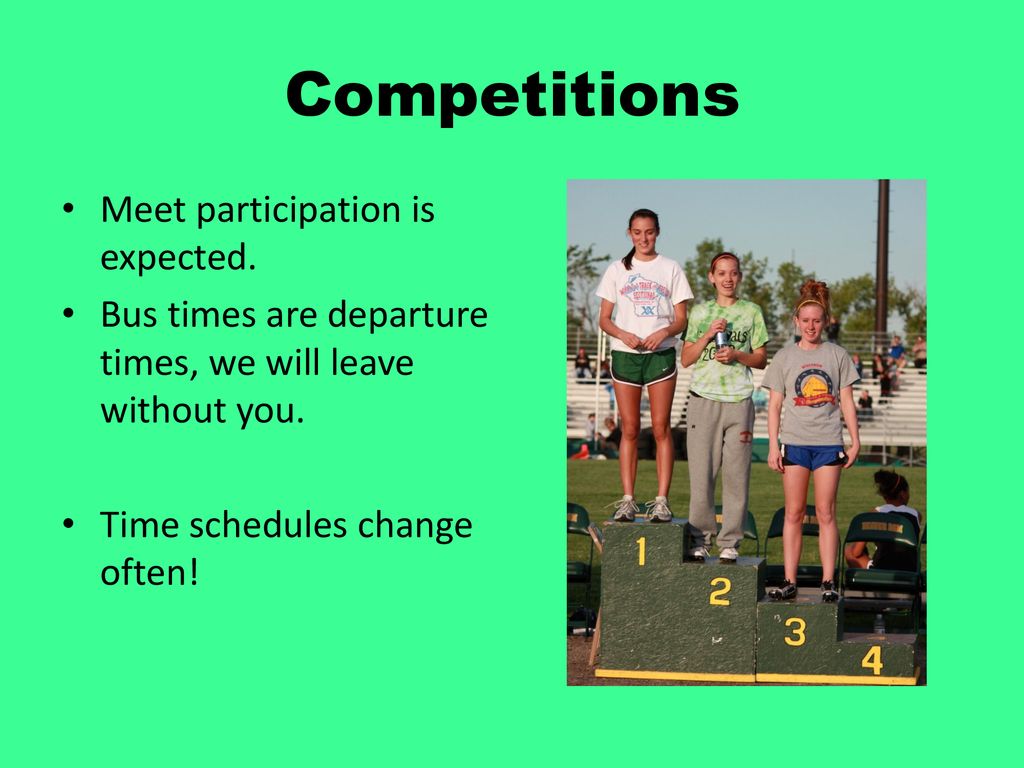 Competitions Meet participation is expected.