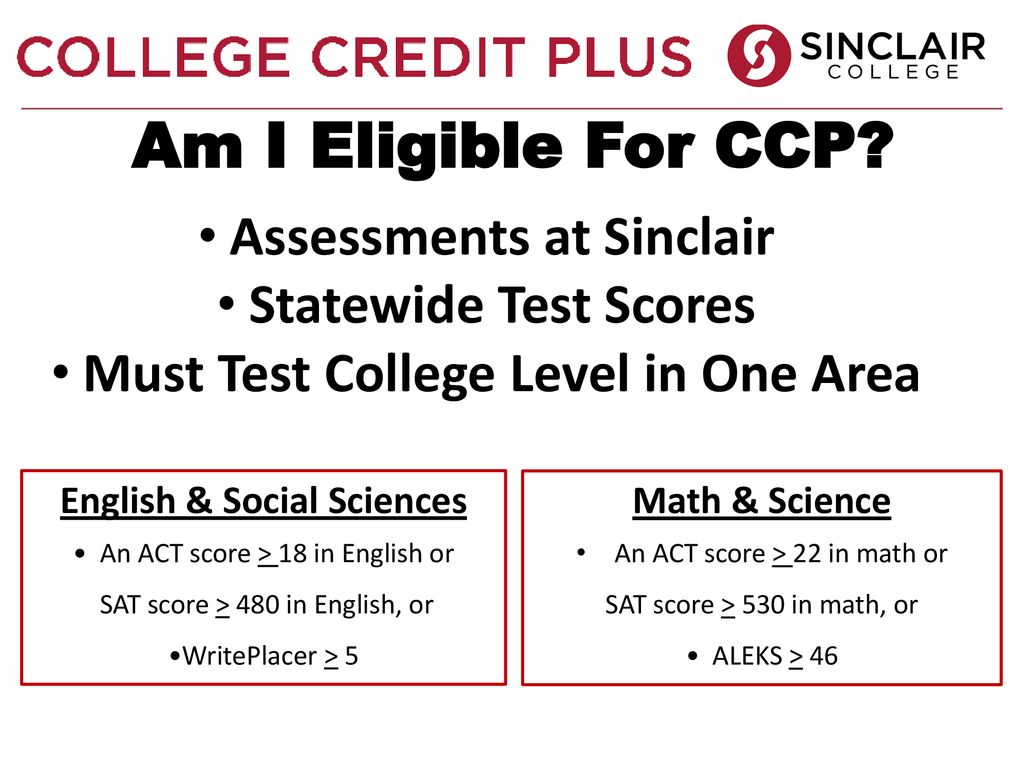 Am I Eligible For CCP Assessments at Sinclair Statewide Test Scores