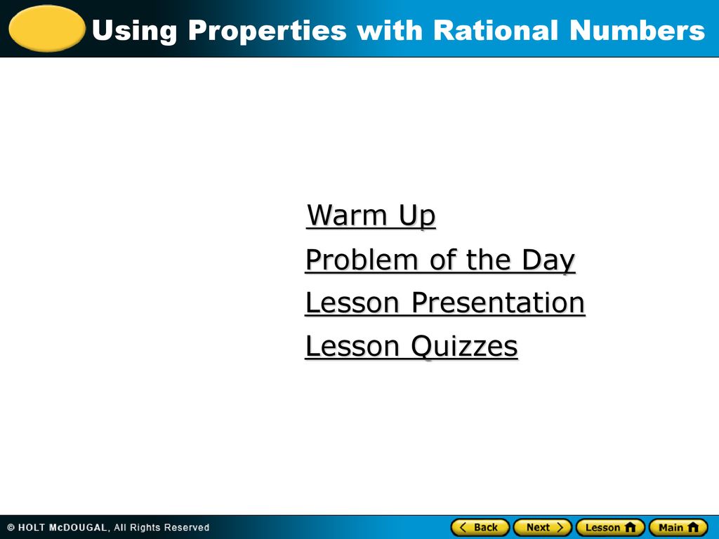 Warm Up Problem of the Day Lesson Presentation Lesson Quizzes 1