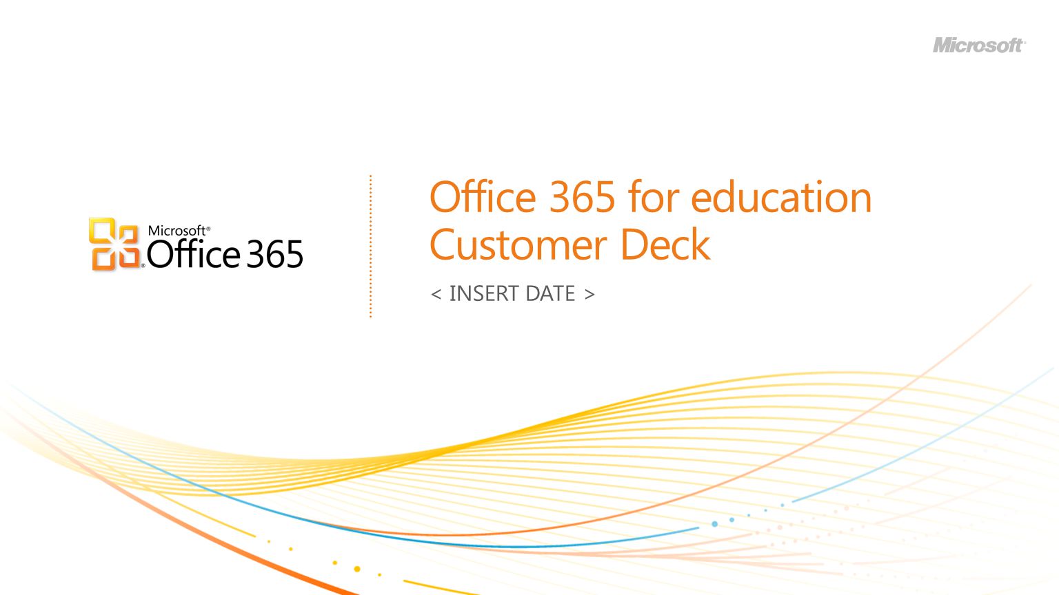 Office 365 for education Customer Deck