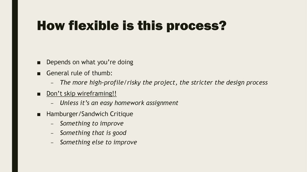 How flexible is this process