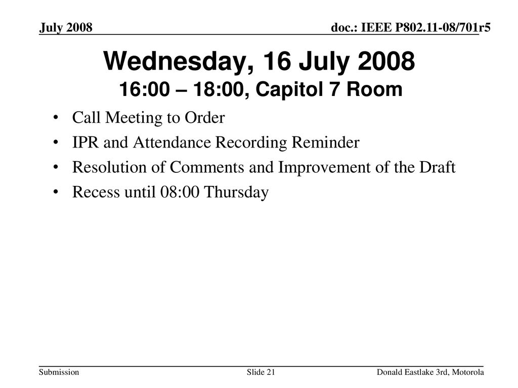 Wednesday, 16 July :00 – 18:00, Capitol 7 Room