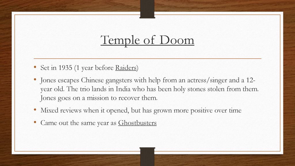 Temple of Doom Set in 1935 (1 year before Raiders)