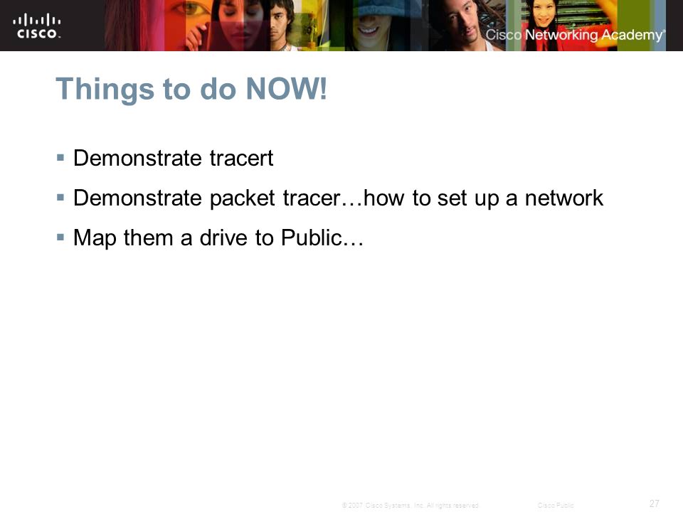 Things to do NOW! Demonstrate tracert