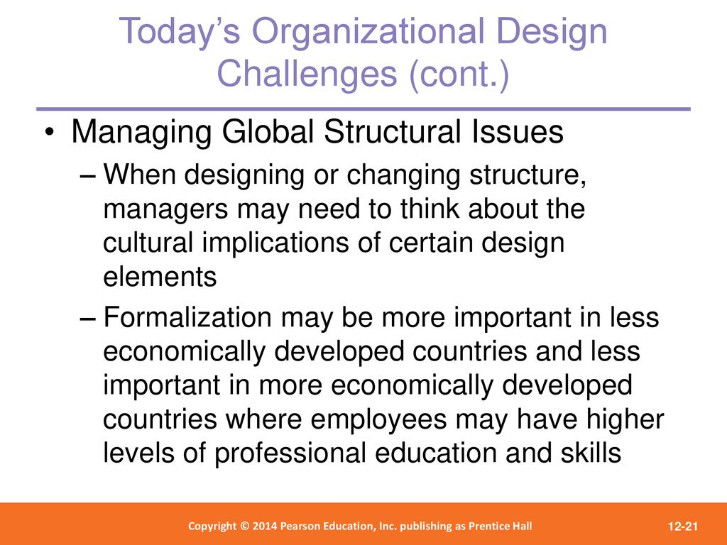 Today’s Organizational Design Challenges (cont.)