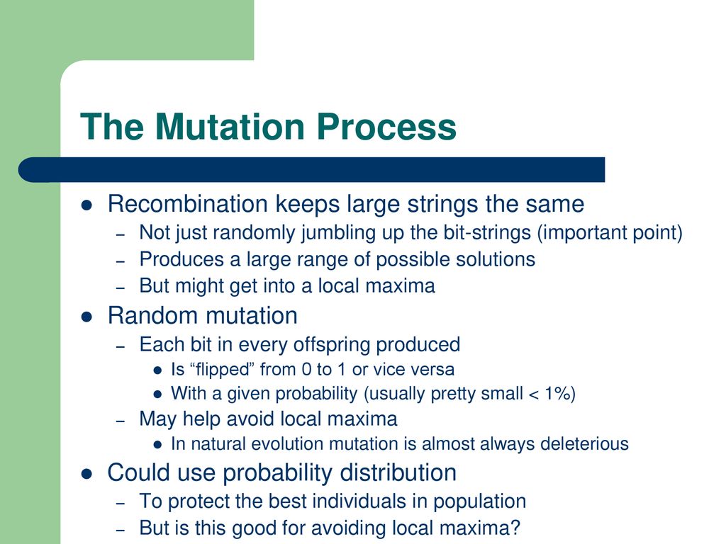 The Mutation Process Recombination keeps large strings the same