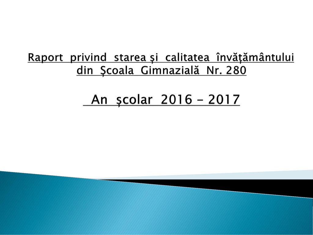 Raport Privind Starea și Calitatea Invățămantului Din școala