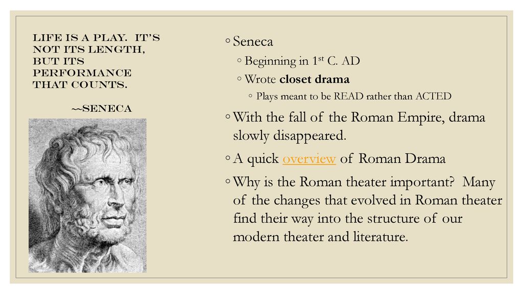 With the fall of the Roman Empire, drama slowly disappeared.